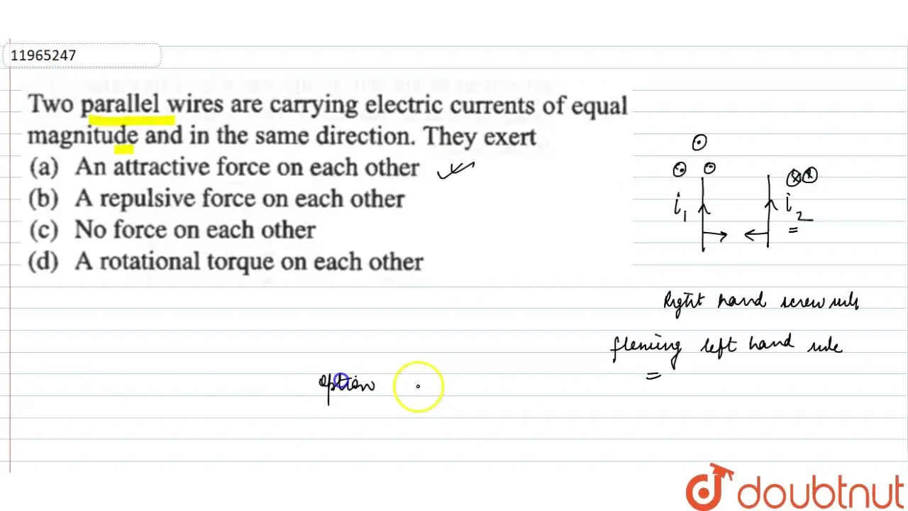 Two parallel wires are carrying electric currents of equal magnitude a