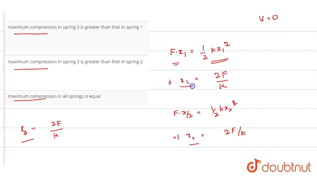maximum compression in spring 3 is greater than that in spring 2