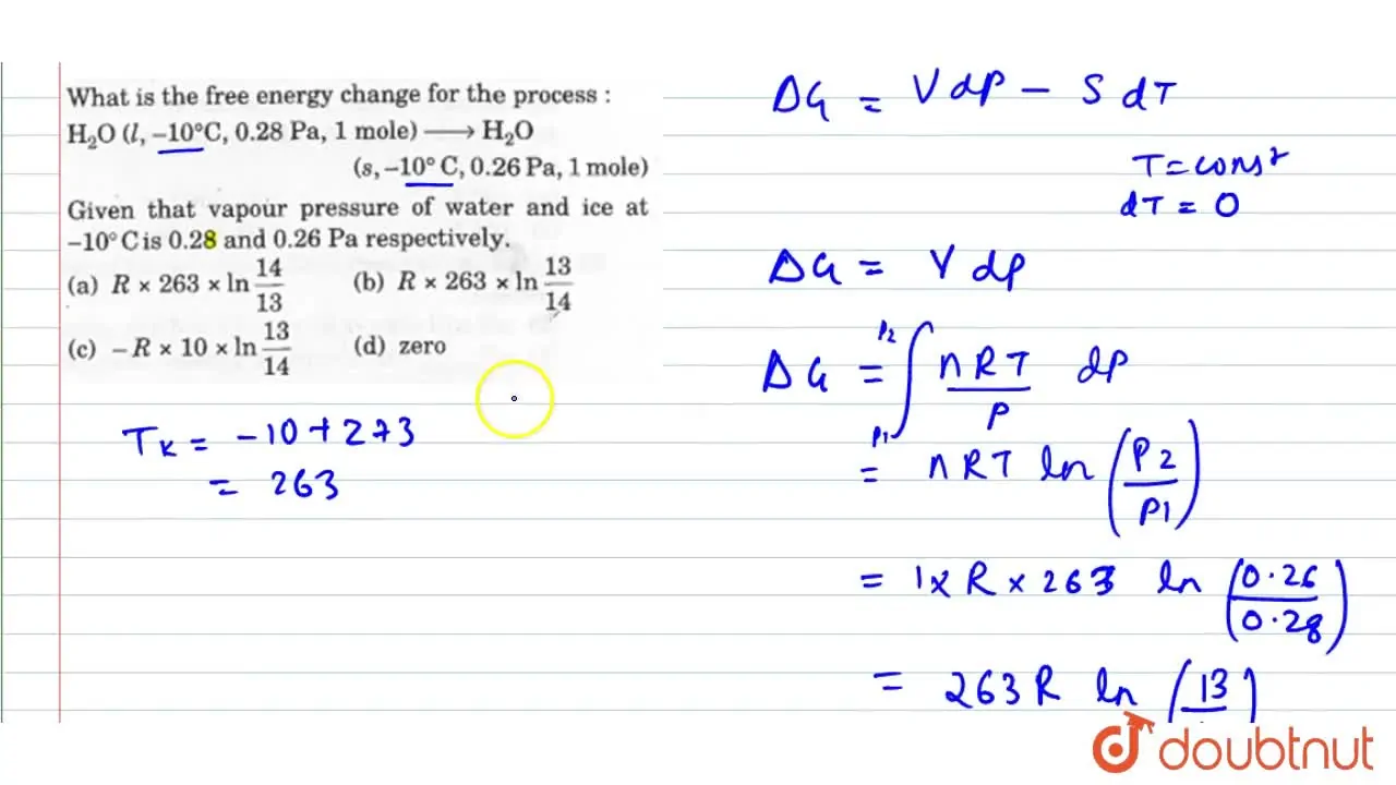 What Is The Free Energy For The Process H(2)O(l,-10^(@)C, 0.28Pa,1"m