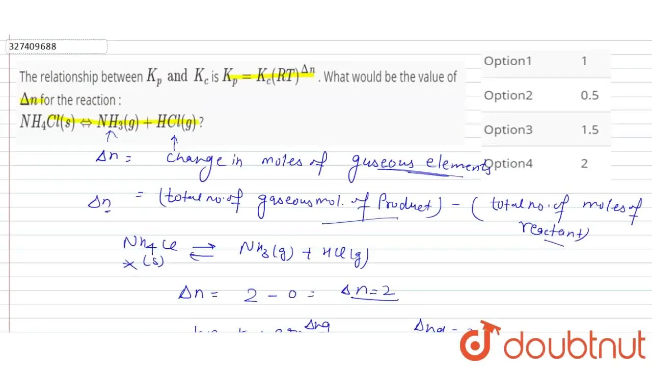 The relationship between Kp and Kc is Kp=Kc(RT)^(Deltan) . What would