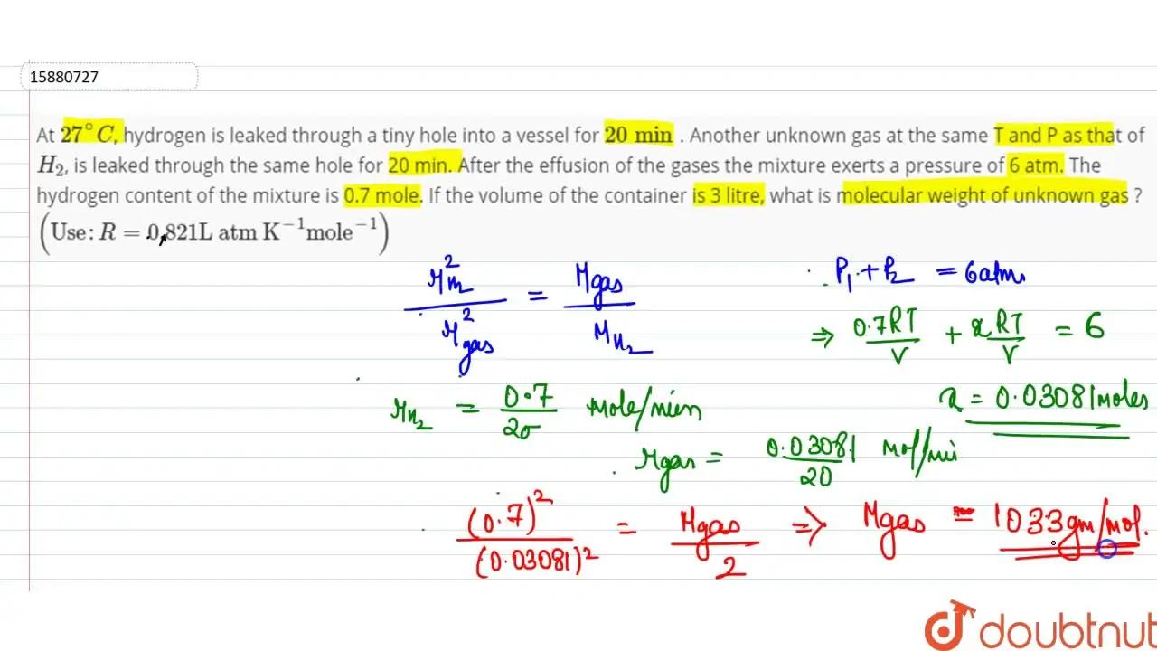 At 27^(@) C, hydrogen is leaked through a tiny hole into a vessel for