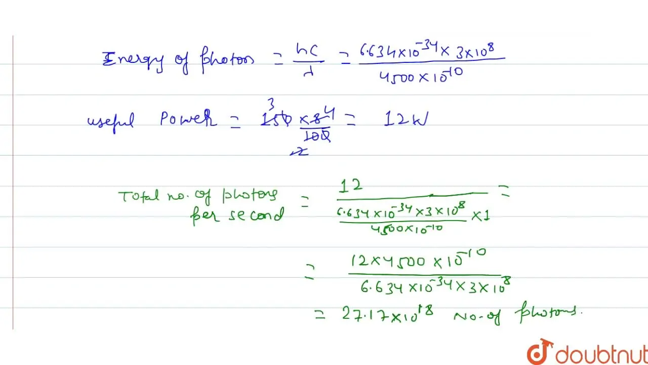 A bulb lamp emits light of mean wavelength of 4500A. The lamp is rated