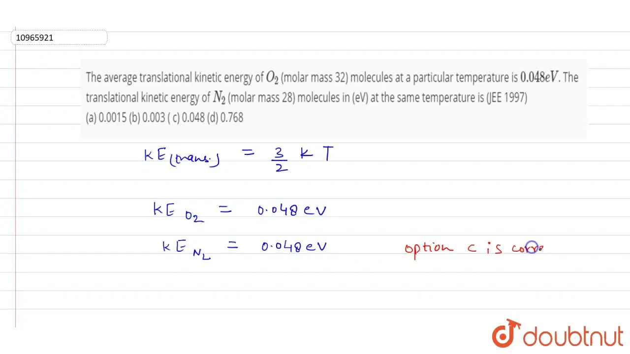 The average translational kinetic energy of O(2) (molar mass 32) molec