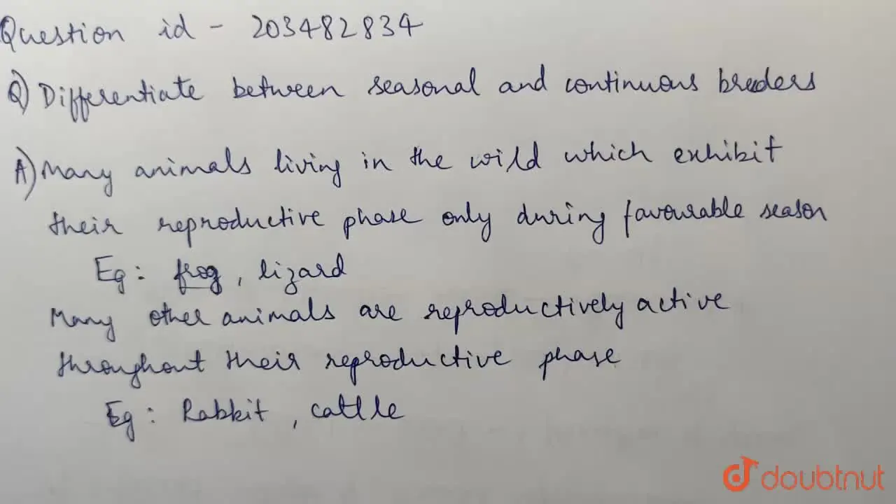 [Kannada Solution] Differentiate between seasonal breeders and continu