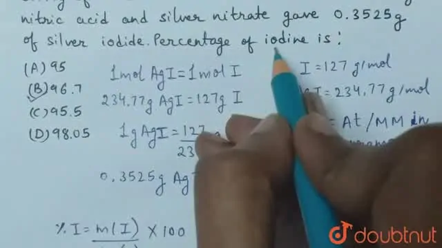 0.197 g of a substance when heated with strong nitric acid and silver