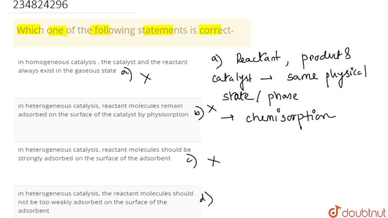 [Bengali] in heterogeneous catalysis, reactant molecules should be str