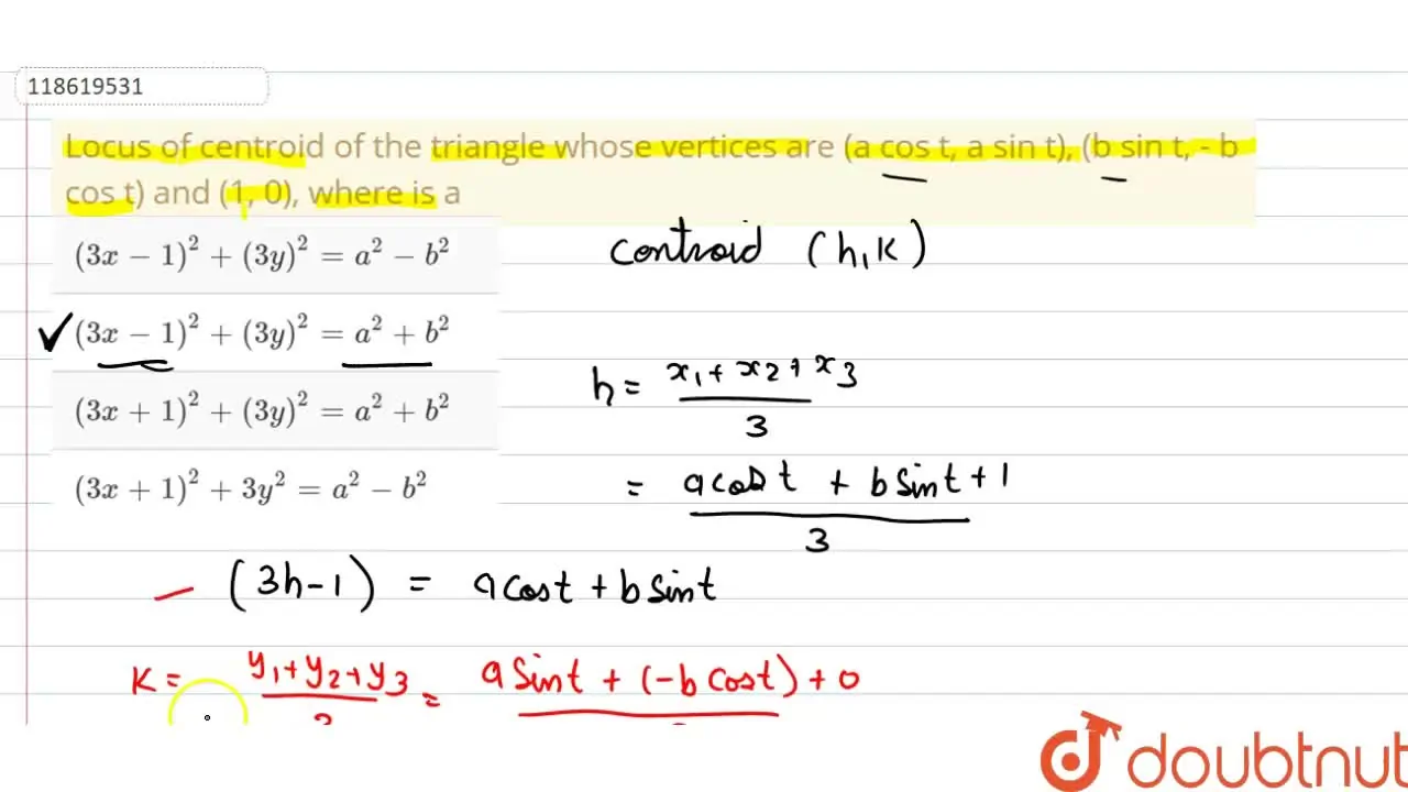 Locus Of Centroid Of The Triangle Whose Vertices Are (a Cos T, A Sin T