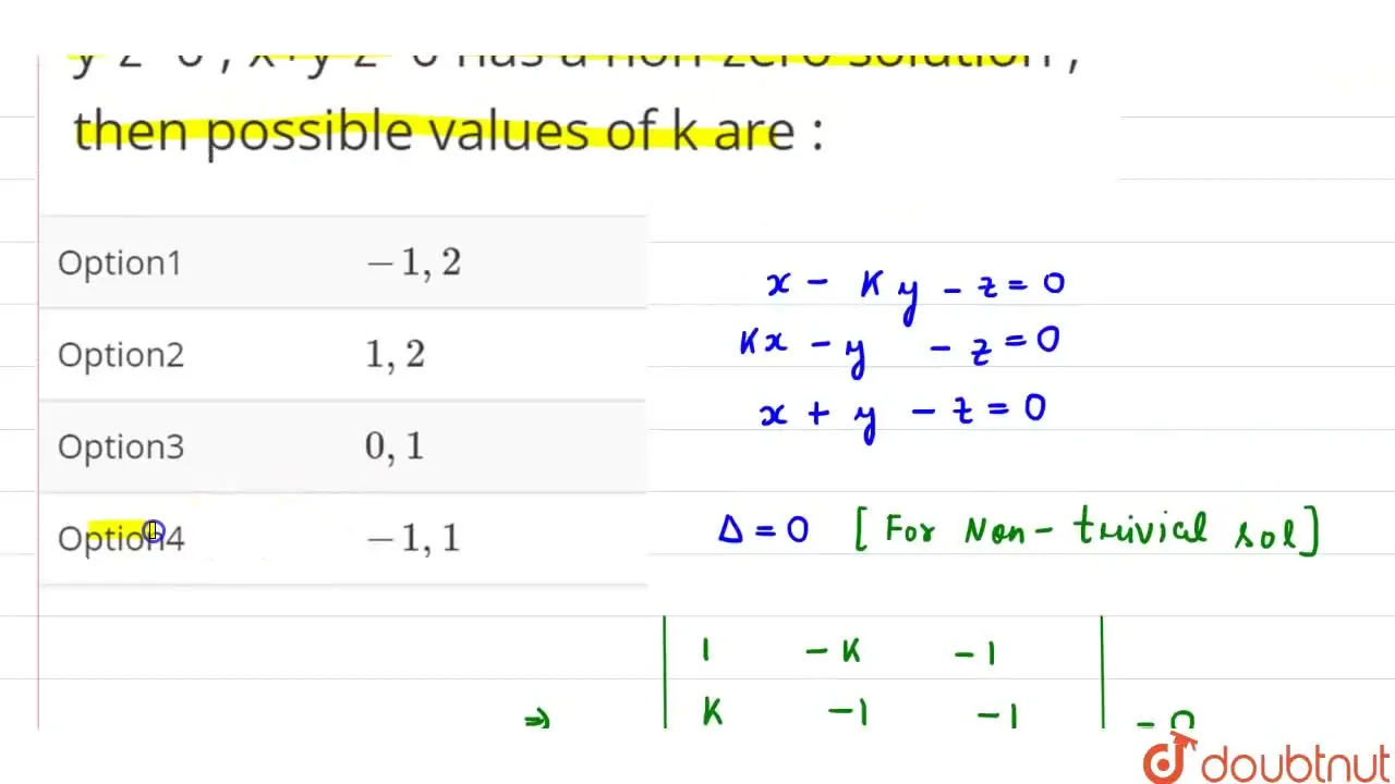 If The System Of Equations X Ky Z 0 Kx Y Z 0 X Y Z 0 Has A Non Z