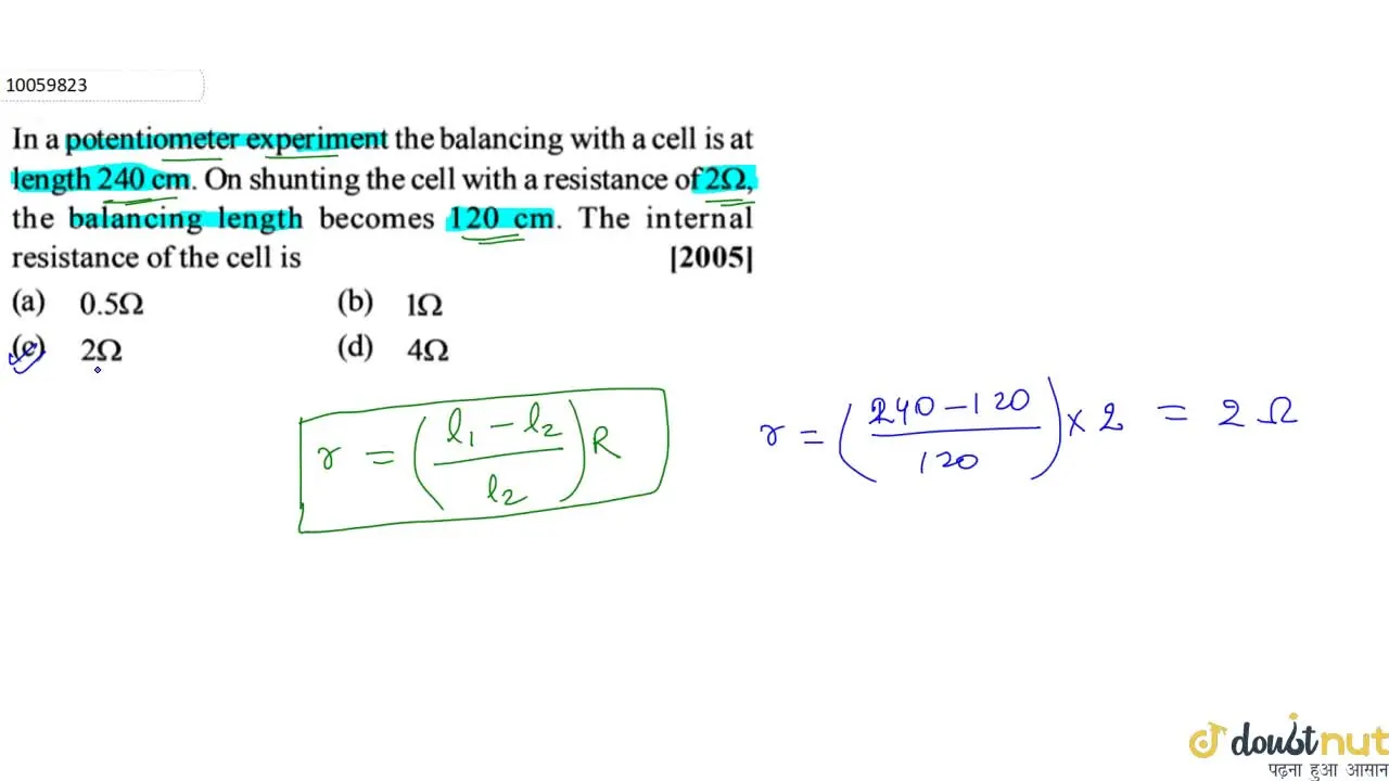 In a potentiometer experiment the balancing with a cell is at length 2