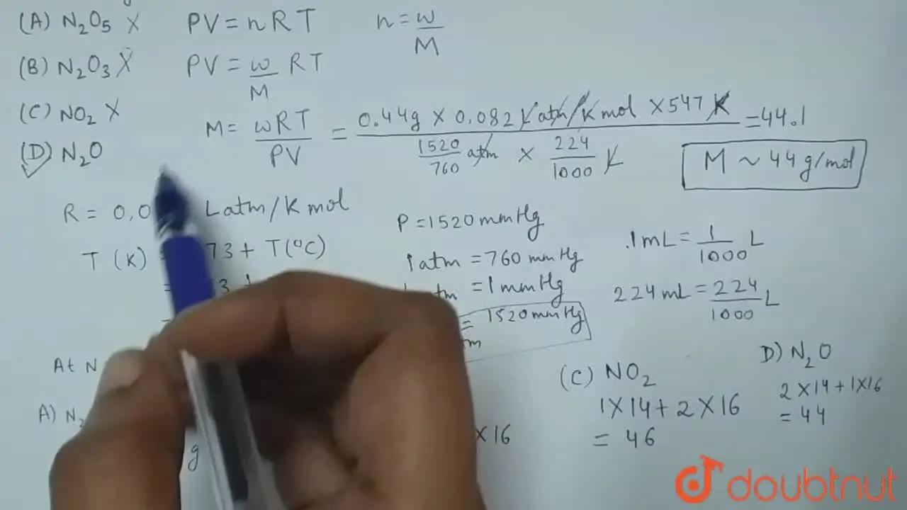 When 0.44 G Of A Colourless Oxide Of Nitrogen Occupies 224 Ml At 1520