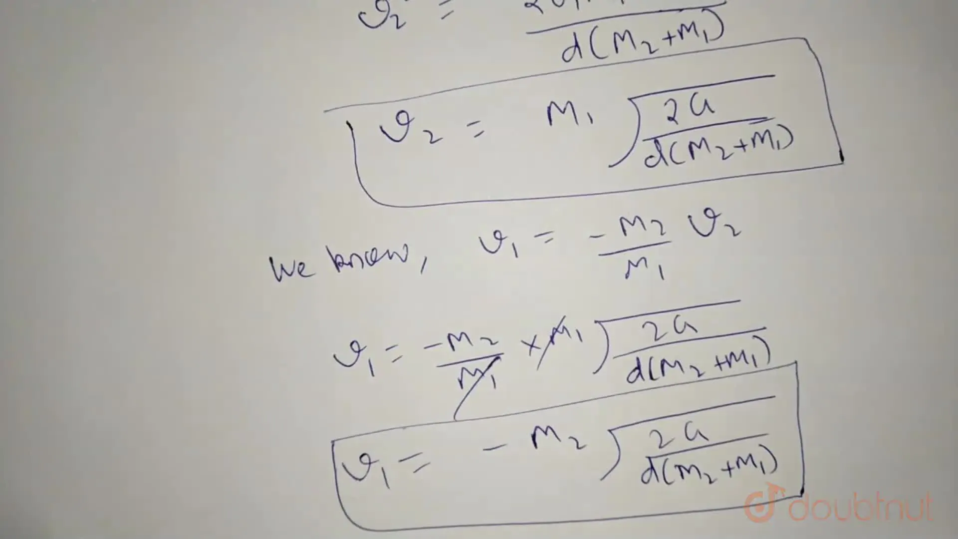 V(1) = M(1) Sqrt((2G)/(d(m(1) + M(2)))) " " V(2) = M(2) Sqrt((2G)/