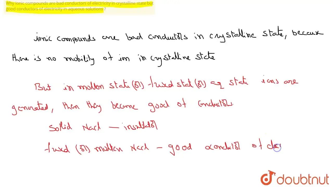 [Telugu] Why ionic compounds are bad conductors of electricity in crys