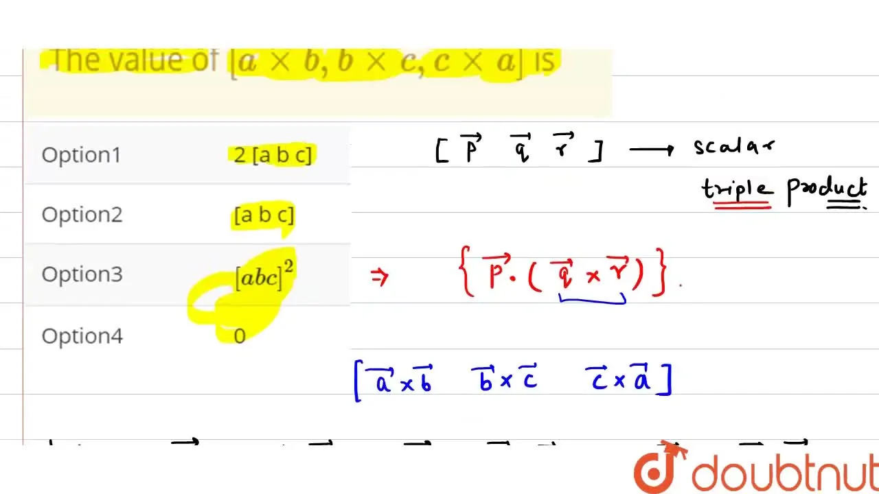 The Value Of [a Times B, B Times C, C Times A] Is