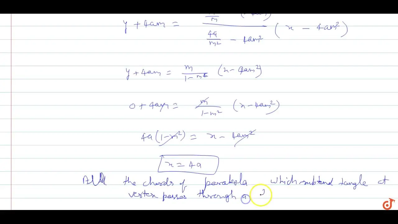 Show That All Chords Of A Parabola Which Subtend A Right Angle At The