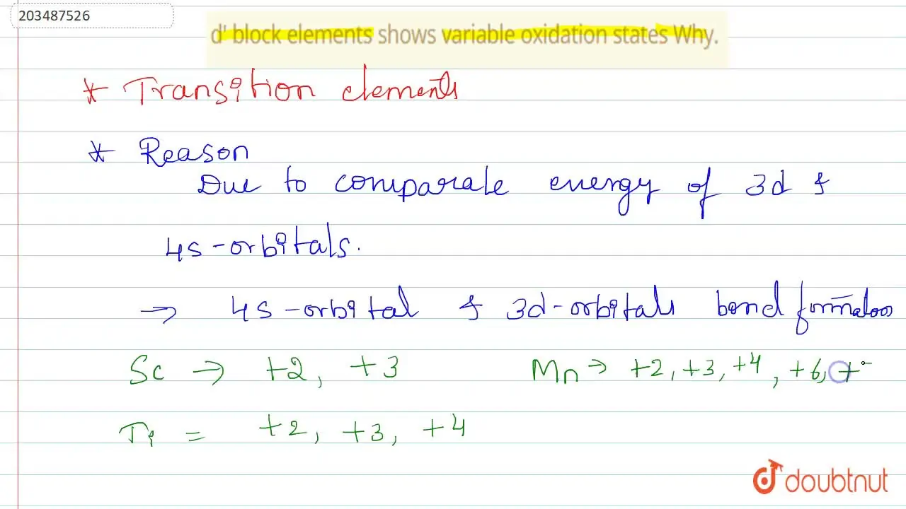 Telugu] Explain why d-block elements exhibit variable oxidation state