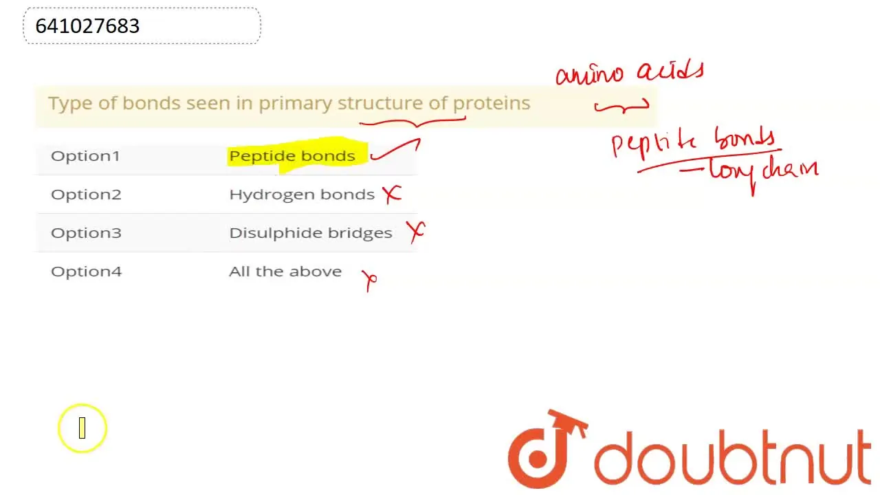 [Telugu Solution] Type of bonds seen in primary structure of proteins