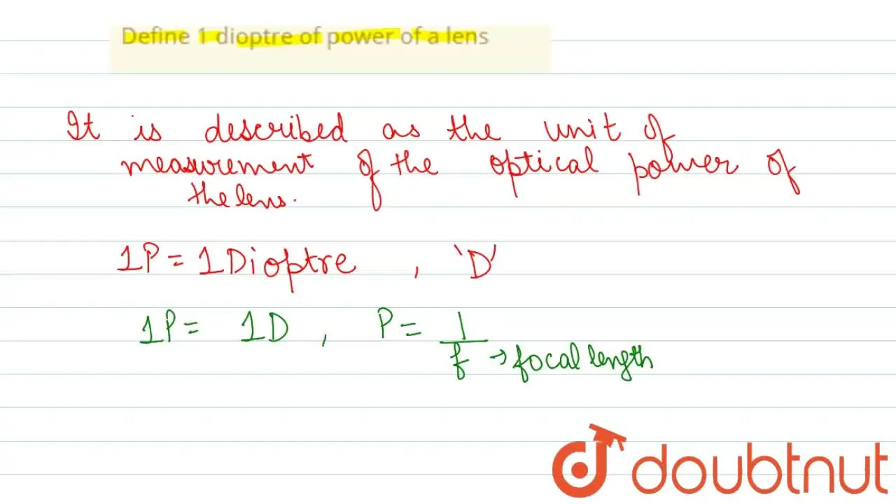 [Punjabi] Define 1 dioptre of power of a lens