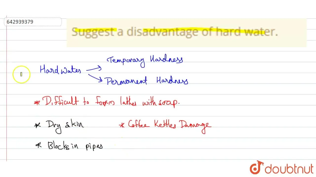 [Malayalam] Suggest a disadvantage of hard water.