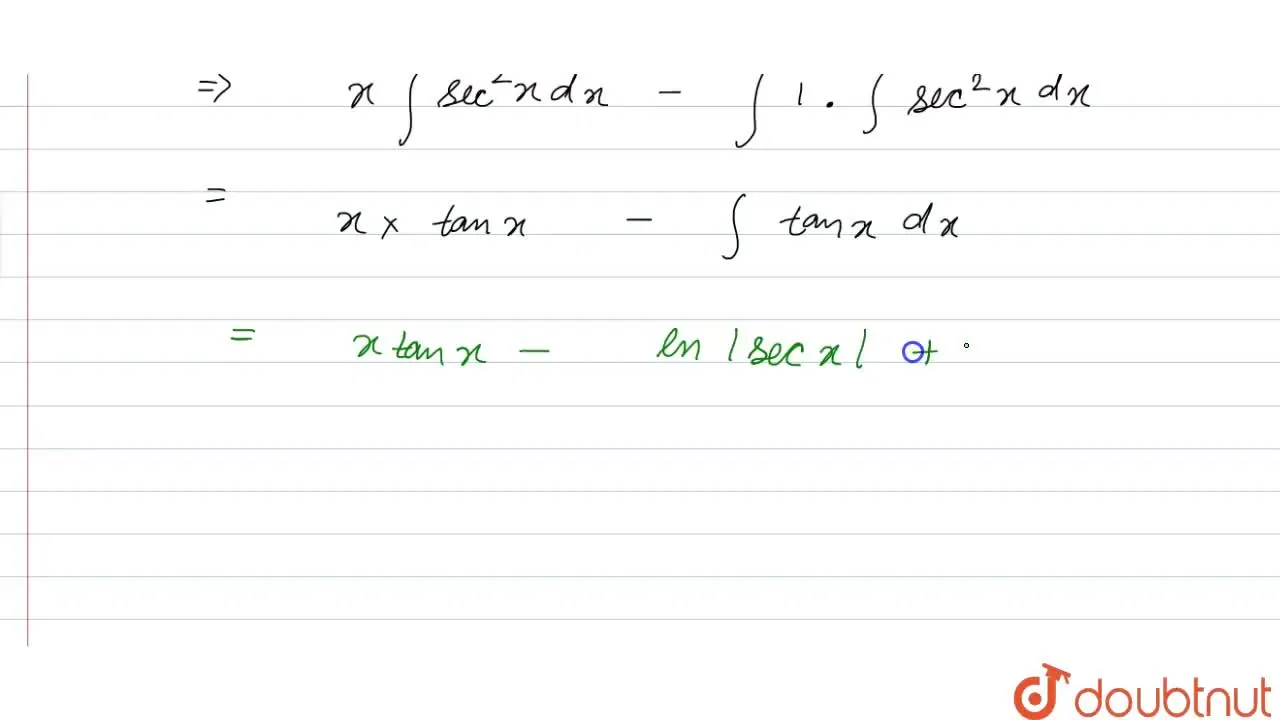 Evaluate: (i) intxsin3x\ dx (ii) intxsec^2x\ dx