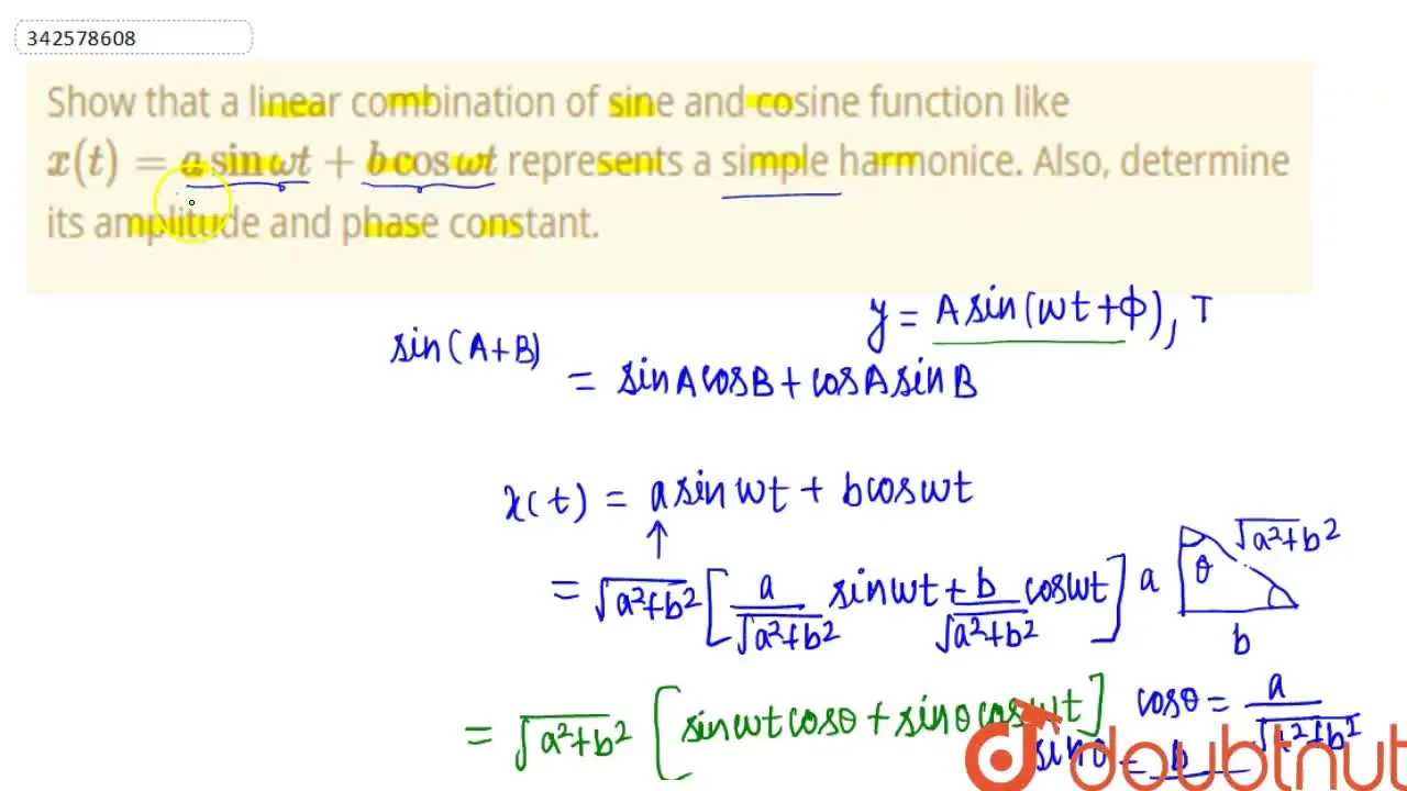 Show that a linear combination of sine and cosine function like x(t)=a