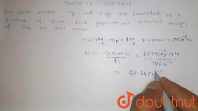 Two point masses 1 kg and 4 kg are separated by a distance of 10 cm. F