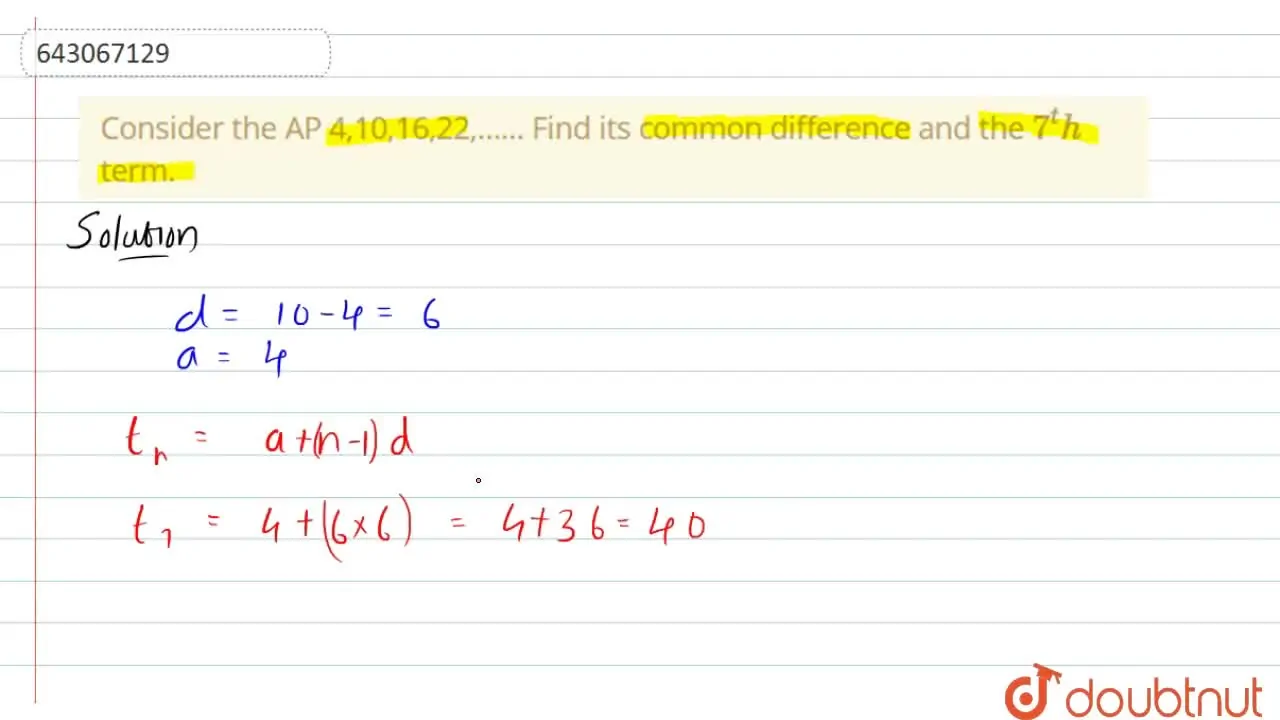 [Malayalam] Consider the AP 4,10,16,22,…… Find its common difference a