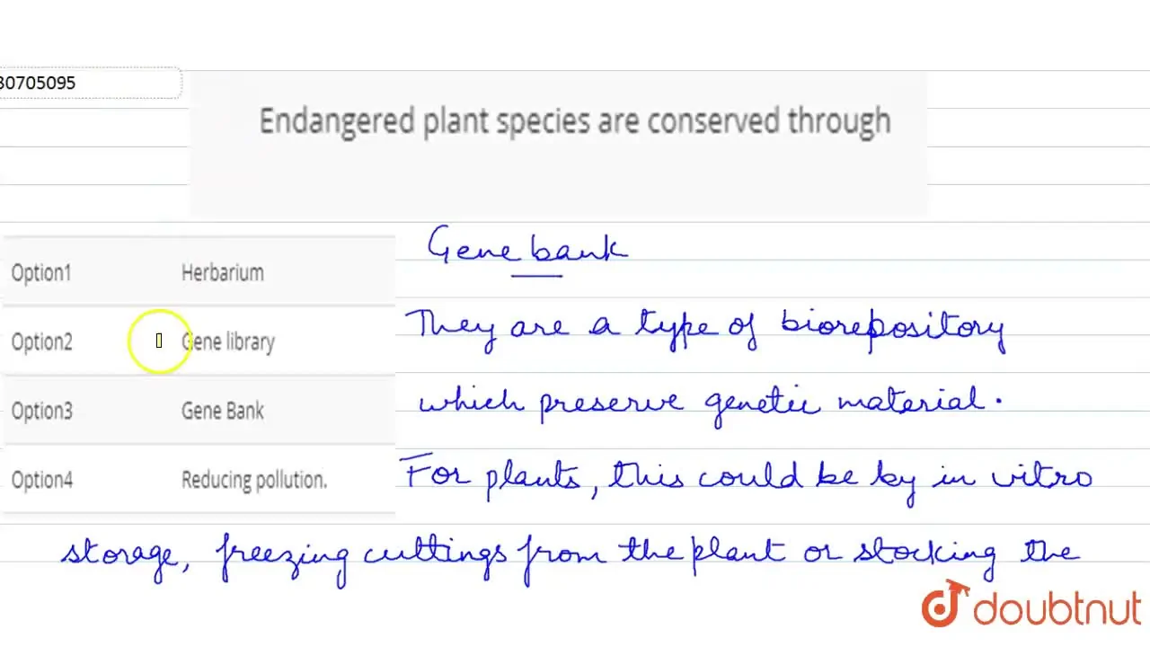 Endangered plant species are conserved through