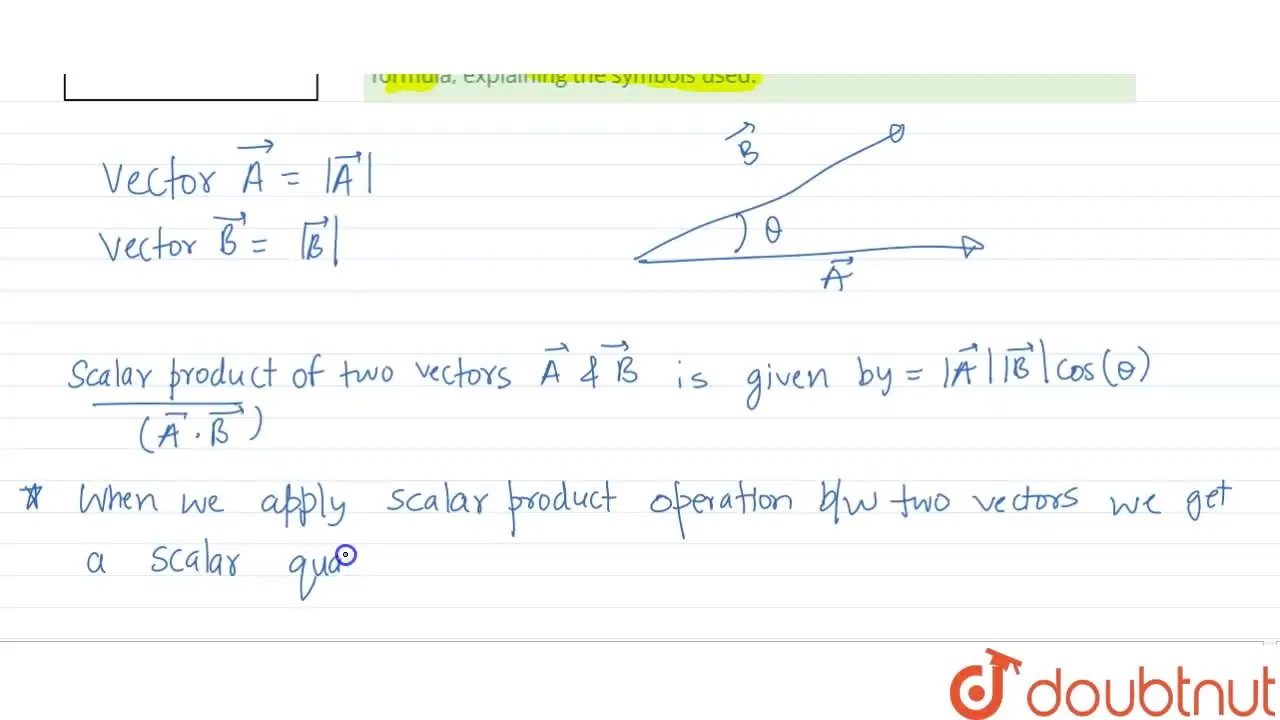 What do you understand by the scalar product of two vectors ? Write th