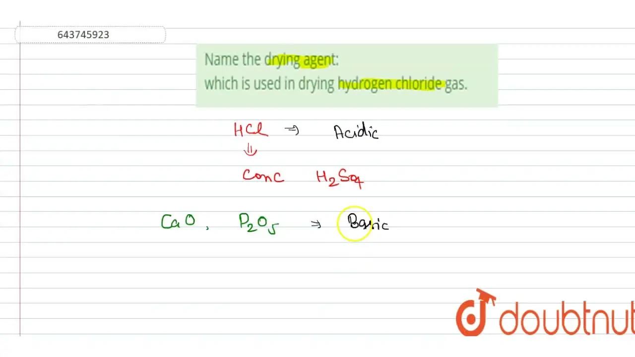 Name the drying agent which is used in drying hydrogen chloride gas