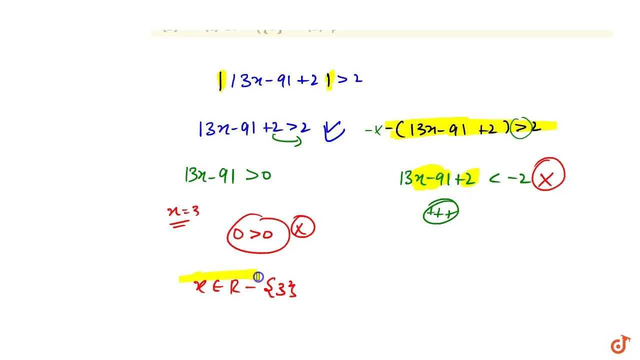 Complete Solution Of Inequality ||3x-9|+2|>2 Is (-oo,oo) (b) {3} (c