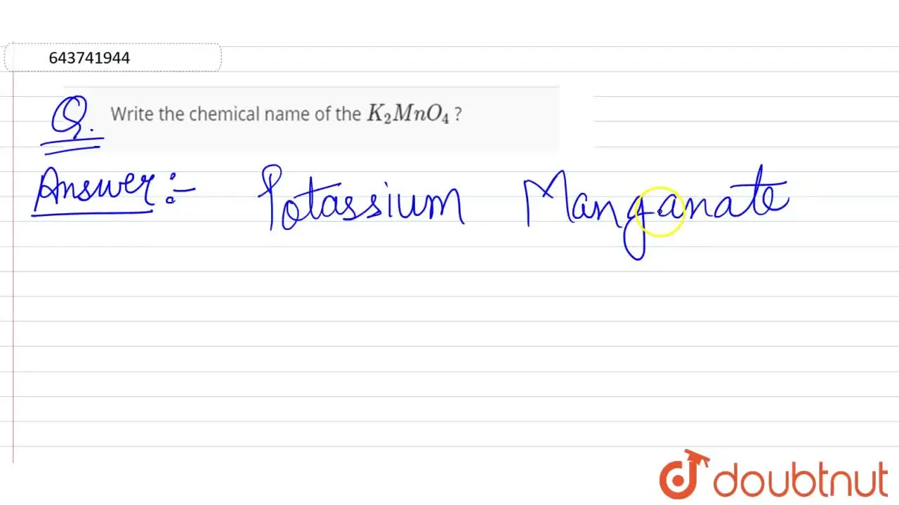 Write The Chemical Name Of The K2mno4