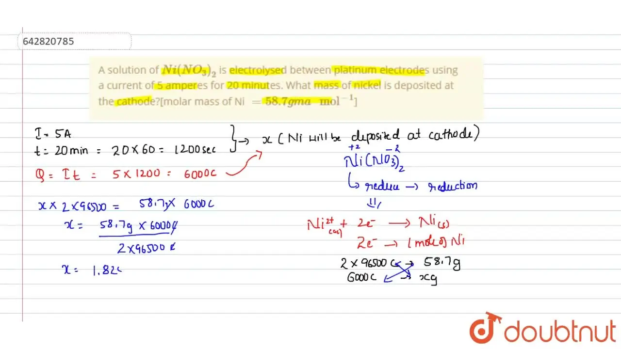 A solution of `Ni(NO_3)_2` is electrolysed between platinum electrodes  using a current of 5 amperes for 20 minutes. What mass of nickel is  deposited at the cathode?[molar mass of Ni `= 58.7gma 