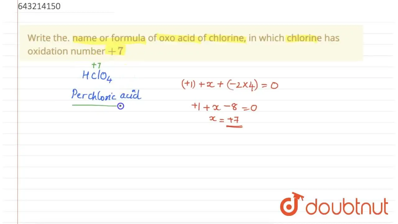 [Malayalam] Write the. name or formula of oxo acid of chlorine, in whi