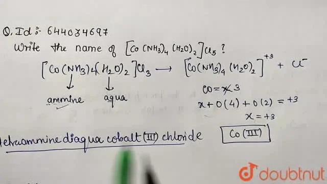 Write the name of [Co(NH3)4(H2O)2]Cl3.