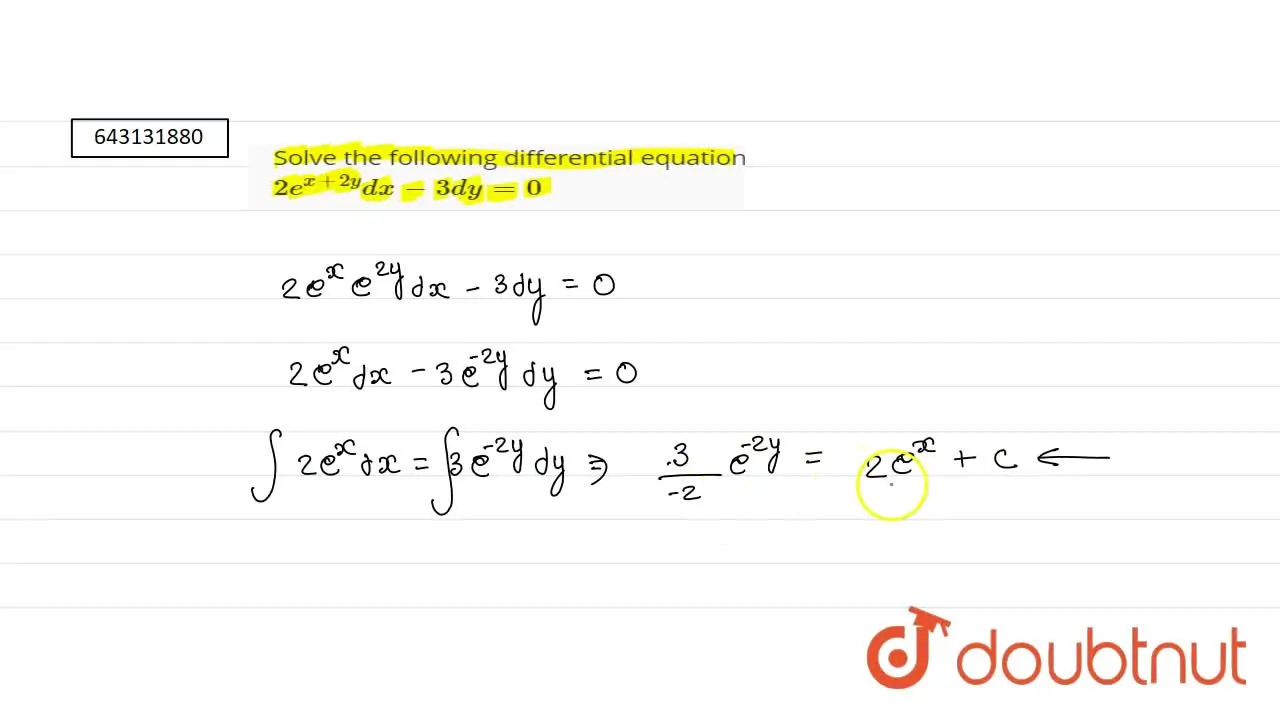 [Marathi] Solve the following differential equation (10)2e^(x+2y)dx3d