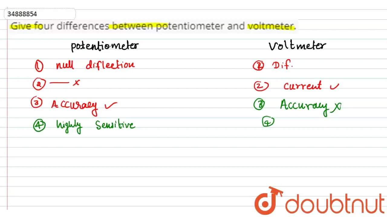 Give four differences between potentiometer and voltmeter.
