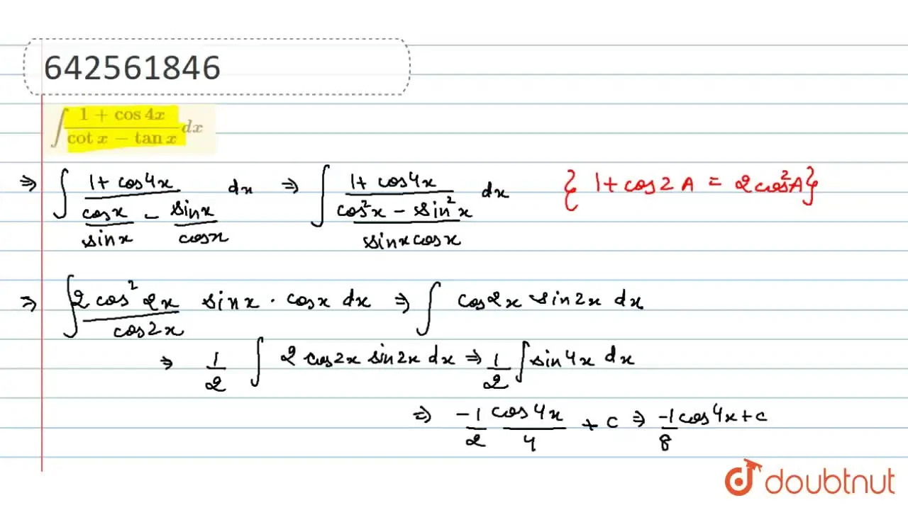int(1+cos4x)/(cotxtanx)dx