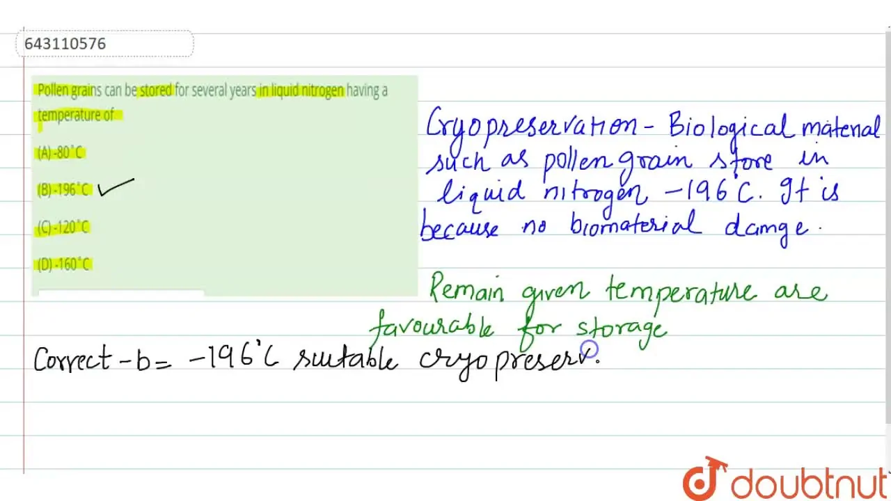 [Punjabi Solution] Pollen grains can be stored for several years in li