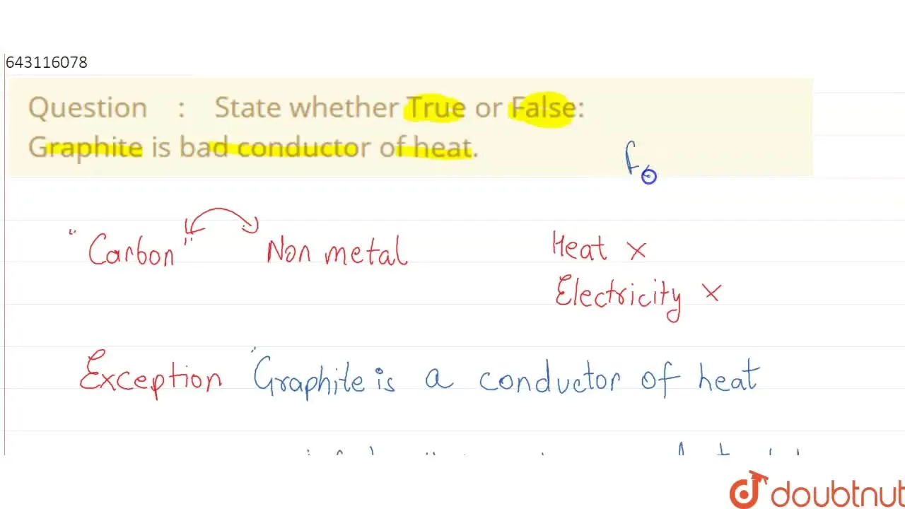 [Bengali] State whether True or False Graphite is bad conductor of