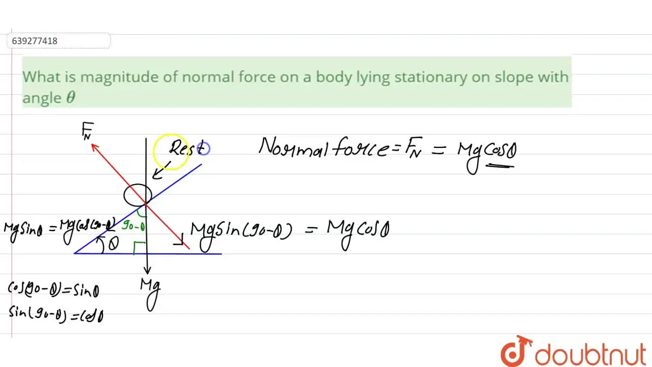 [Gujrati] What is magnitude of normal force on a body lying stationary