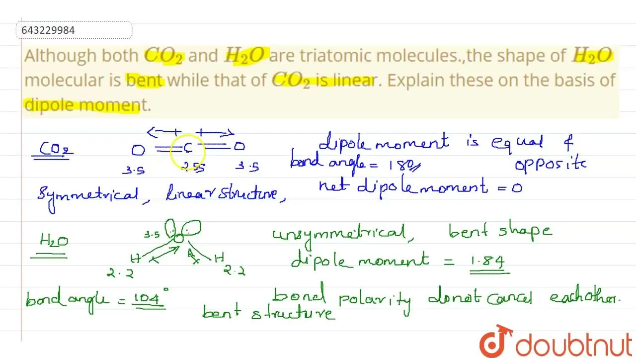 [Malayalam] Although both CO2 and H2O are triatomic molecules.,the sha