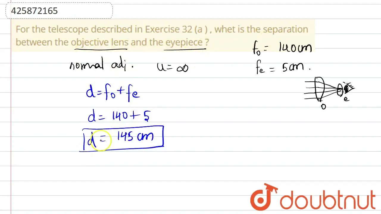 [Tamil] For the telescope described in Exercise 32 (a ) , whet is the