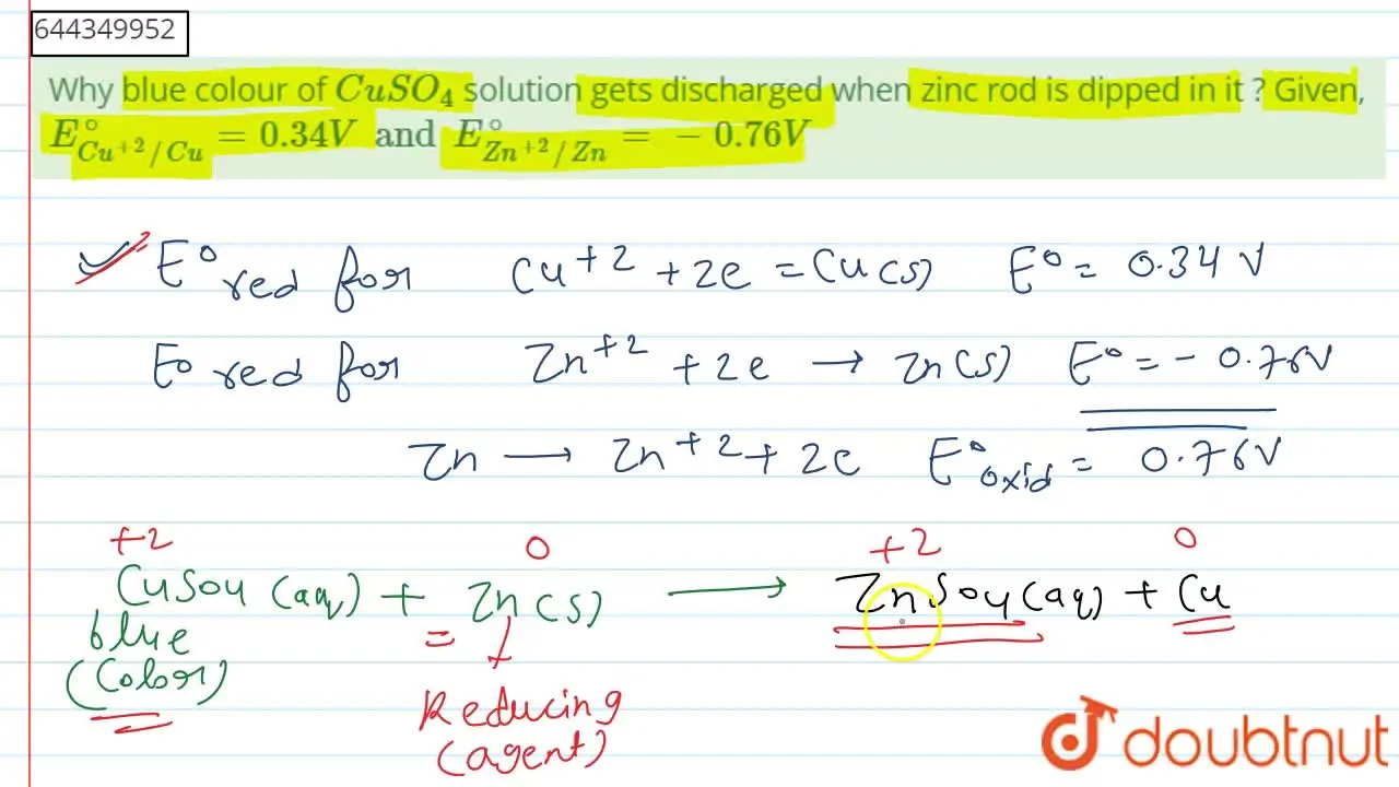Why blue colour of CuSO(4) solution gets discharged when zinc rod is d