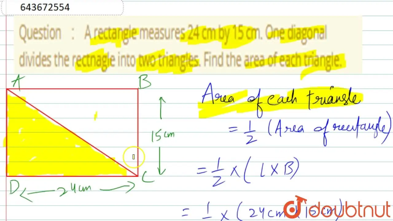 A rectangle measures 24 cm by 15 cm. One diagonal divides the rectnagl