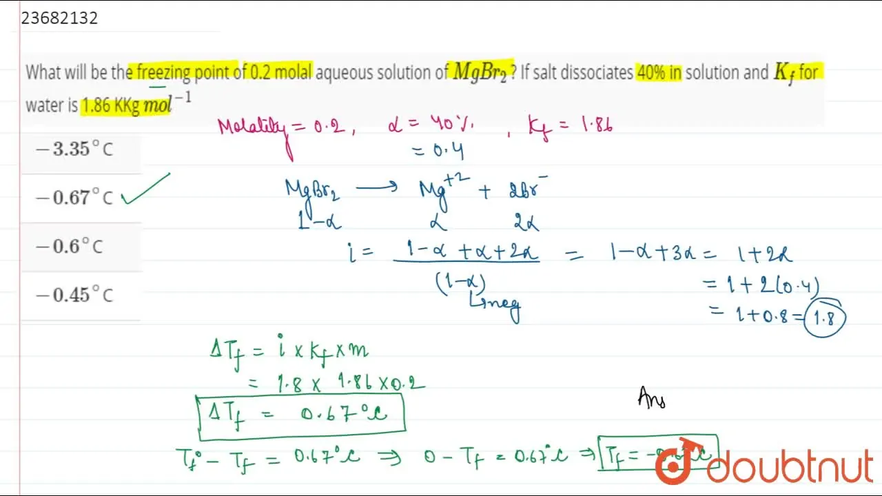 What will be the freezing point of 0.2 molal aqueous solution of MgBr(