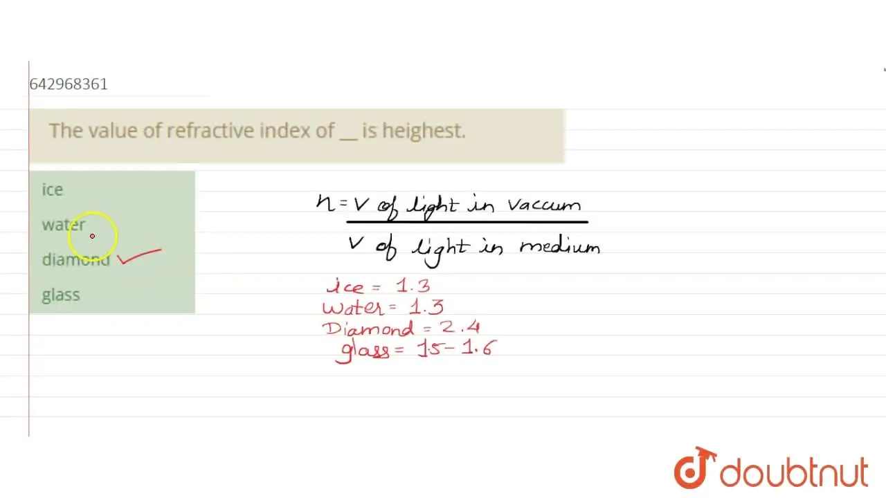 [Marathi] The value of refractive index of is heighest.