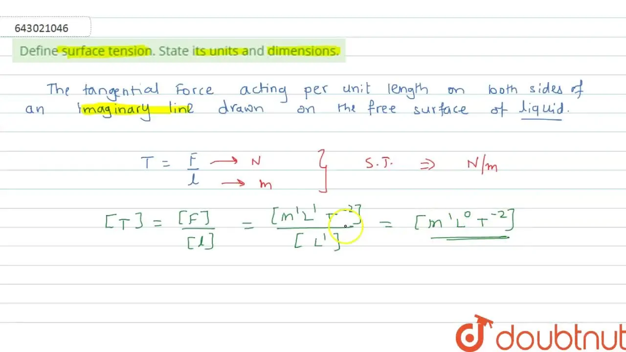 [Marathi] Define surface tension. State its units and dimensions.