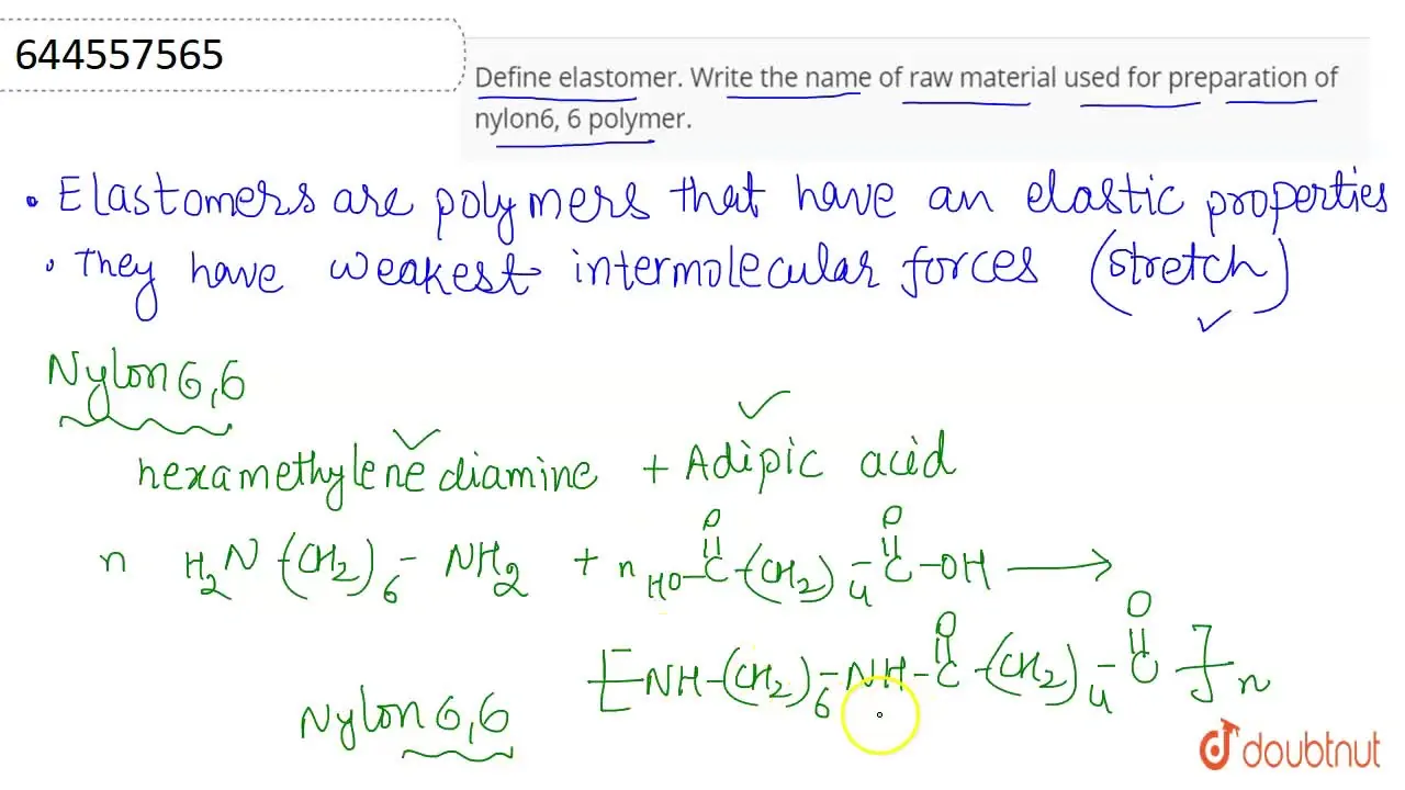 Define elastomer. Write the name of raw material used for preparation