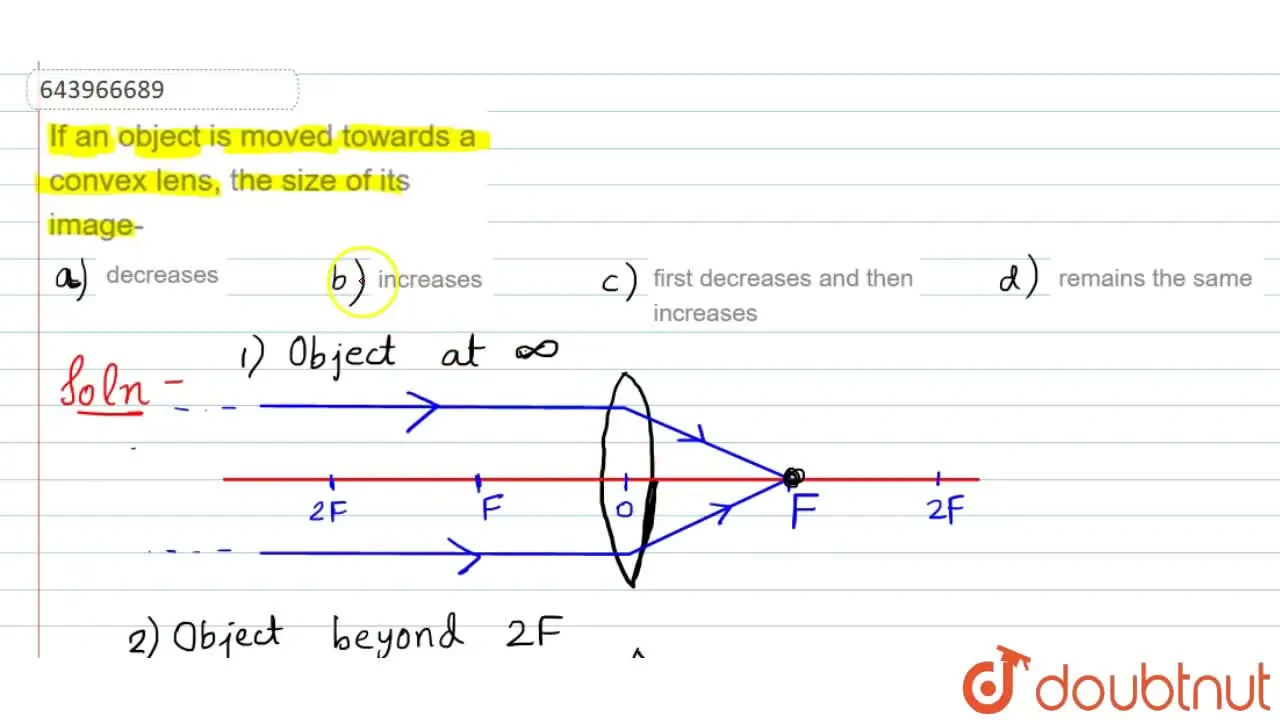 [Bengali] If an object is moved towards a convex lens, the size of its