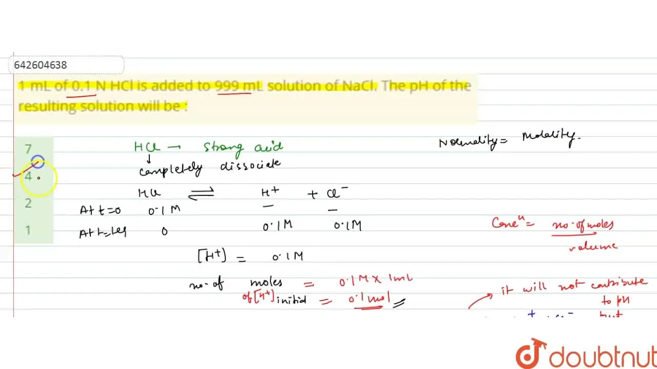 1 Ml Of 0.1 N Hcl Is Added To 999 Ml Solution Of Nacl. The Ph Of The R